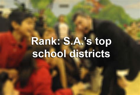 ranked the best school districts in the san antonio area for 2018 san antonio express news