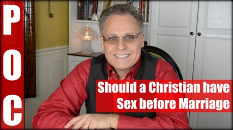 Should A Christian Have Sex Before Marriage Youtube