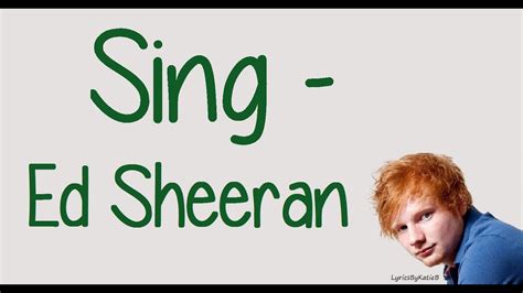 sing with lyrics ed sheeran youtube