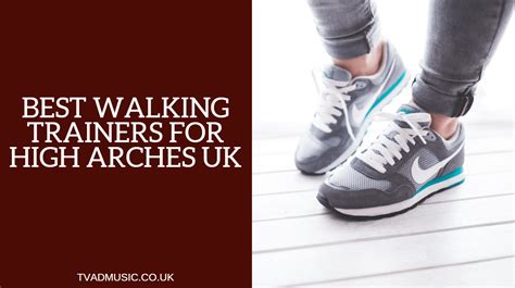 walking trainers  high arches uk top  options