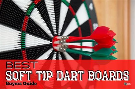 soft tip dart boards   reviews  buyers guide