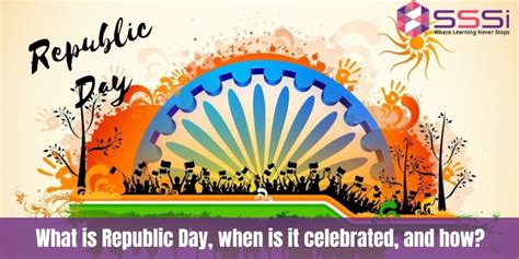 what is republic day when is it celebrated and how