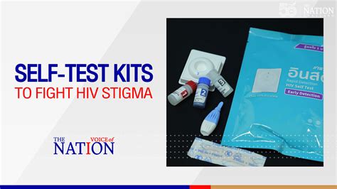 Self Test Kits To Fight Hiv Stigma Thailand Thailand Talking About