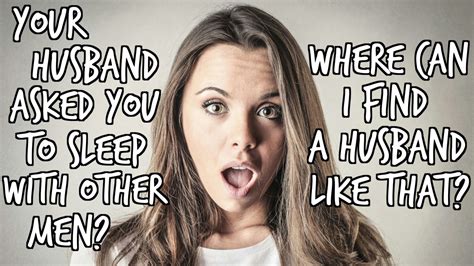 husband asked you to sleep with other men freakden