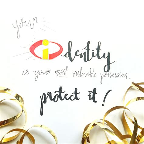 [ your identity is your most valuable possession protect