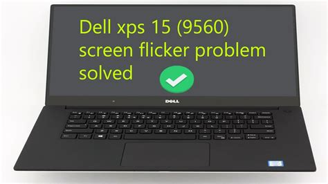 fix dell xps   screen flickering problem