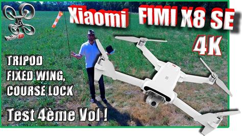 xiaomi fimi  se eme test en vol fixed wing tripod   lock annonce