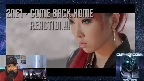 2ne1 come back home reaction youtube