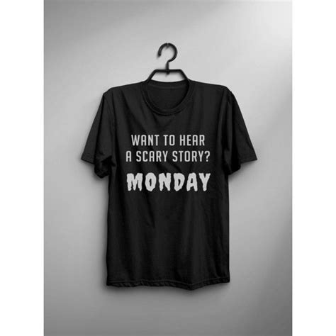 Monday Shirt Funny Halloween T Shirt Tumblr Tee Instagram Shirts For