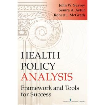 health policy analysis framework  tools  success  epub
