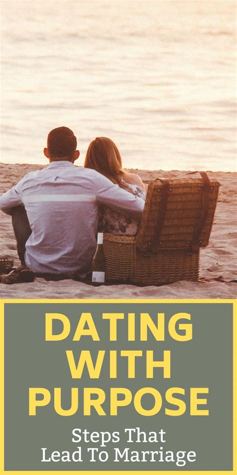 dating with purpose steps that lead to marriage the unspoken rules