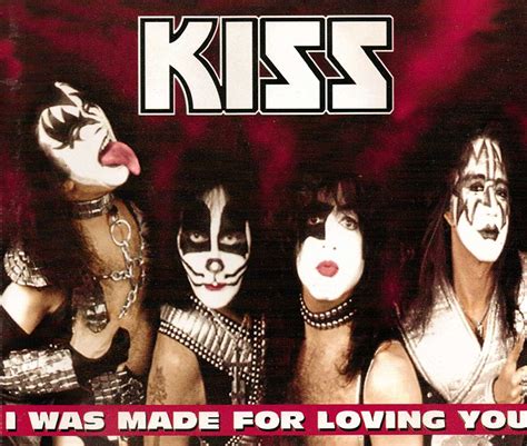 Kiss I Was Made For Lovin You Music