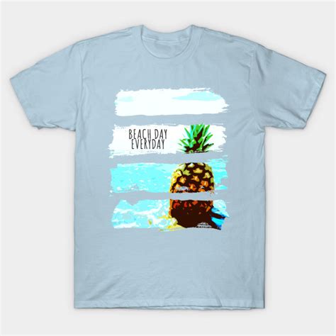 beach day everyday pineapple chill beach t shirt