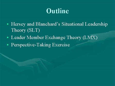 theoretical perspectives  leadership situational leadership theory leadermember