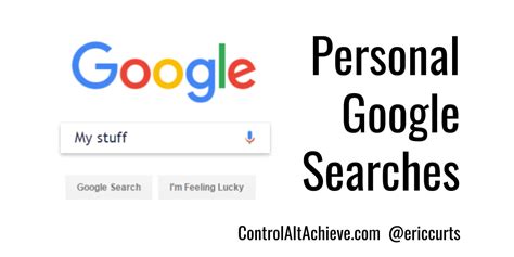 control alt achieve making google searches  personal