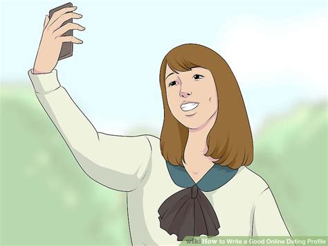 4 Ways To Write A Good Online Dating Profile Wikihow