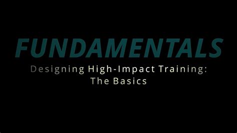 designing high impact training  basics overview youtube