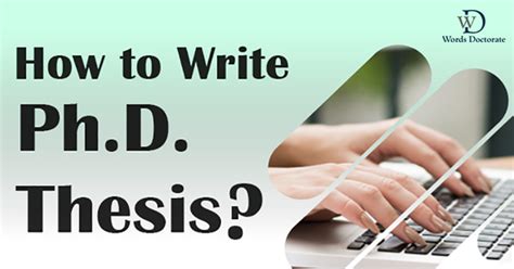 write  thesis  phd process  write phd thesis