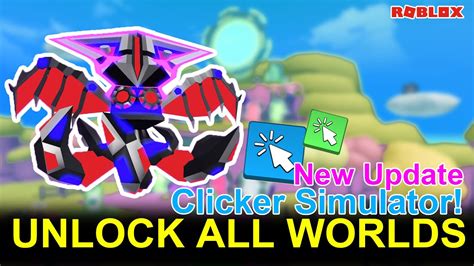 roblox clicker simulator unlock  worlds youtube