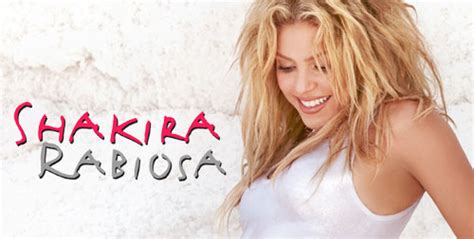 Rabiosa Wiki Shakira
