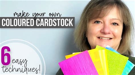 coloured cardstock    easy techniques youtube