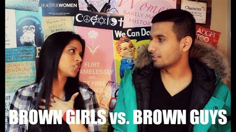 brown girls vs brown guys youtube