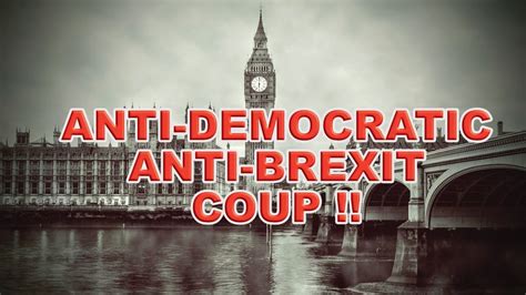 anti brexit coup youtube