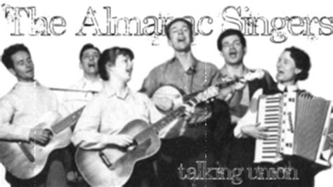 almanac singer talking union youtube