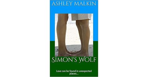 simon s wolf love can be found in unexpected places by ashley malkin