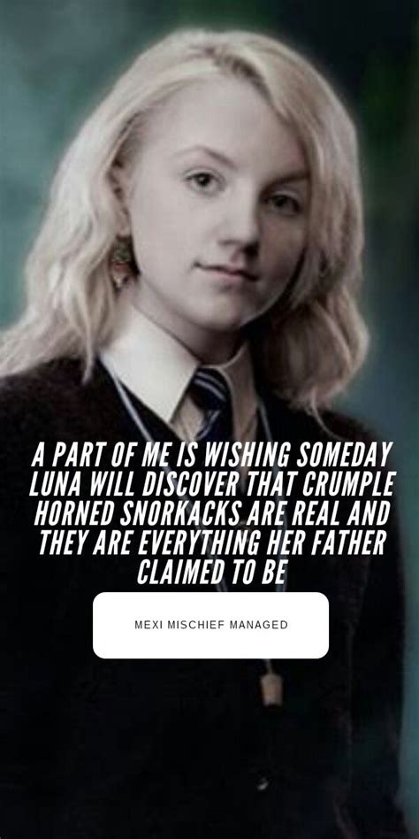 Luna Lovegood On Crumple Horned Snorkack Harry Potter Quotes