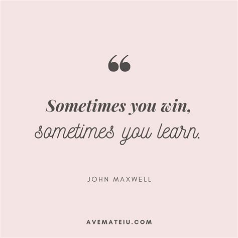 win   learn john maxwell quote  ave