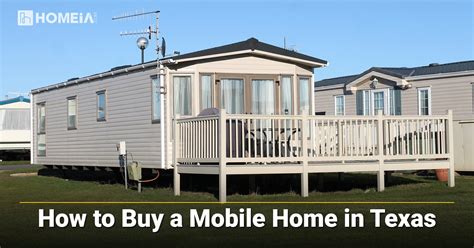 key steps  buy  mobile home  texas homeia