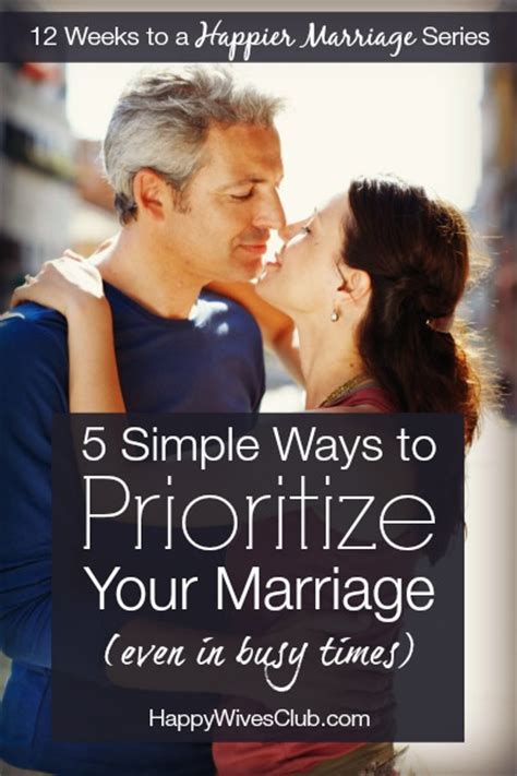 5 simple ways to prioritize your marriage even in busy times happy