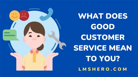 good customer service    lms hero