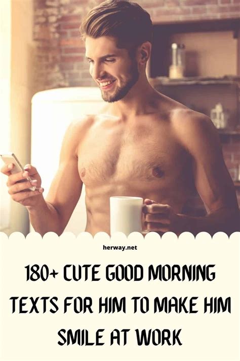 200 cute good morning texts for him to make him smile