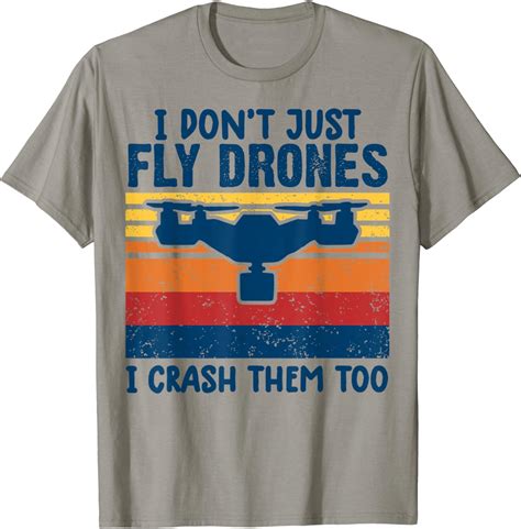 amazoncom funny drone pilot shirts  dont  fly drones shirt drone  shirt clothing