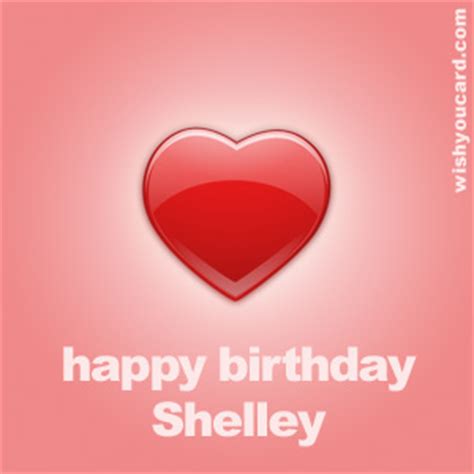 happy birthday shelley   cards