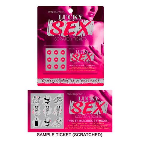 lucky sex scratch tickets life on flame pleasure in life
