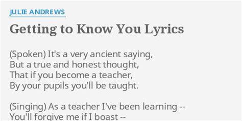 Getting To Know You Lyrics By Julie Andrews Spoken It S A Very