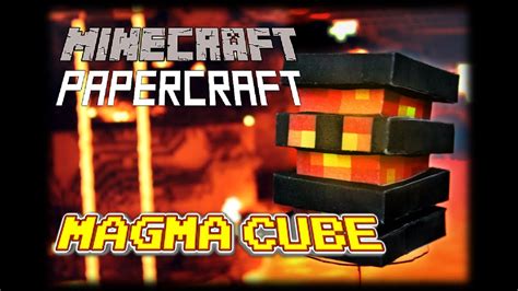 Diy Minecraft Papercraft Nether Theme Set 1 2 Magma