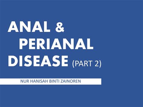 Anal And Perianal Disease Part 2 Ppt