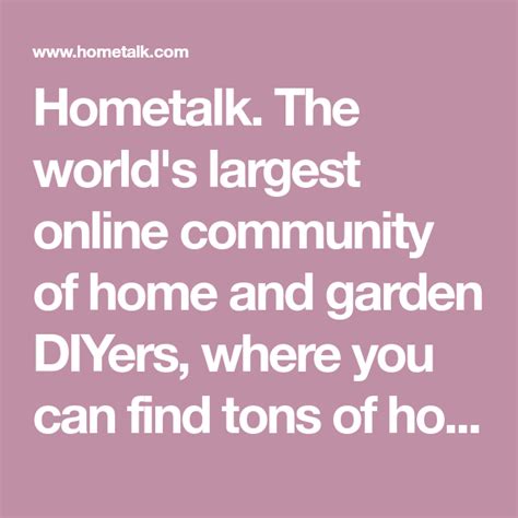 hometalk  worlds largest  community  home  garden diyers    find