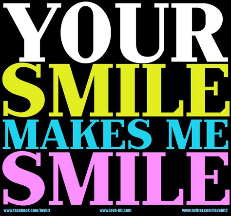 Love Quotes Love Images Sayings Your Smile Makes Me Smile
