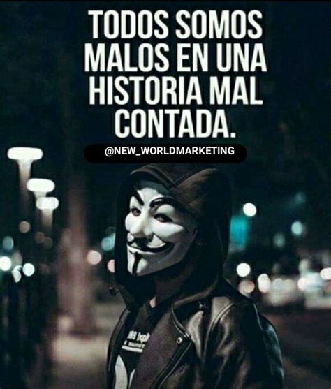 todos somos malos en una historia mal contada frases