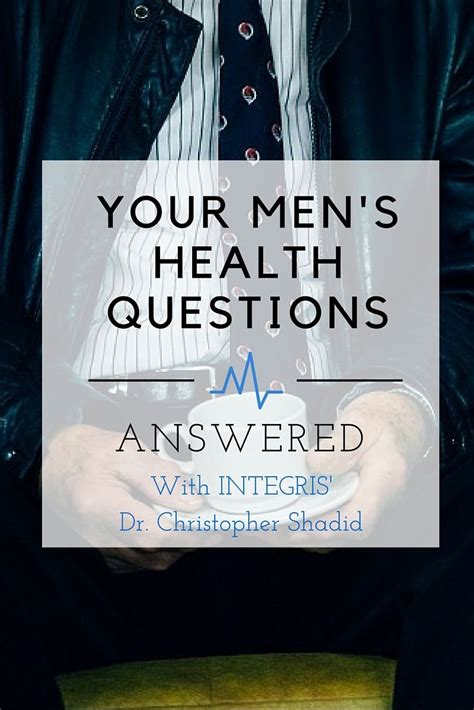 You Submitted Questions To Integris Physician Dr S Christopher