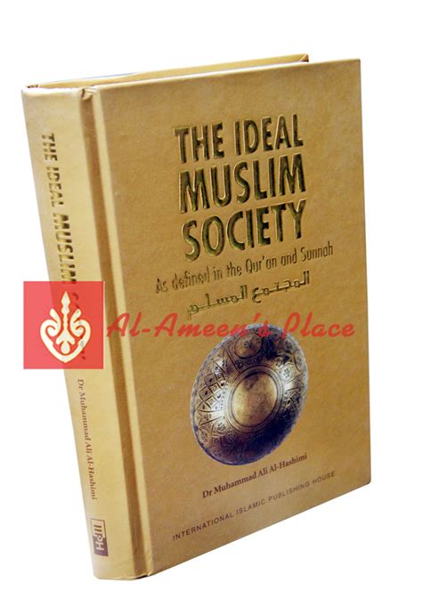 the ideal muslim society al ameen s place