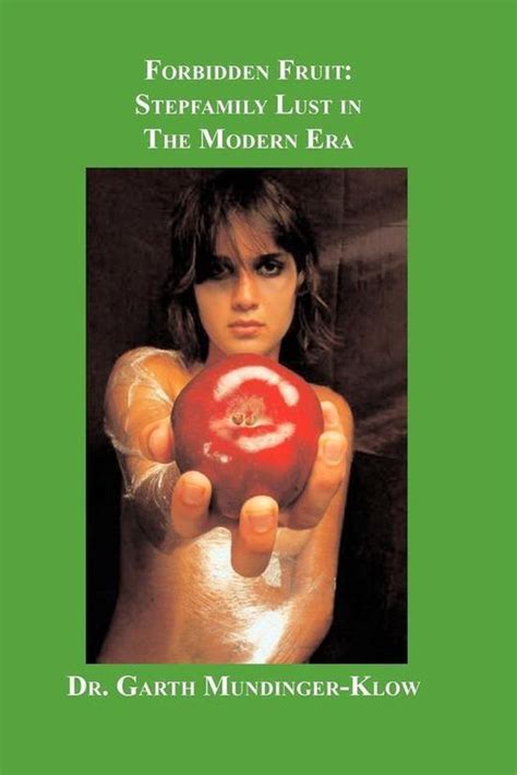 Forbidden Fruit Ebook Dr Garth Mundinger Klow 9781608723010
