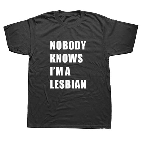 weelsgao new nobody knows i m a lesbian t shirt men summer cotton t