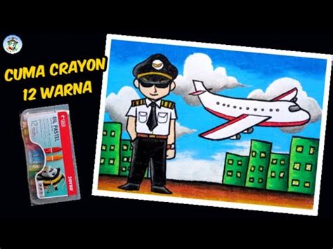 menggambar pilot  pesawat  crayon  warna youtube
