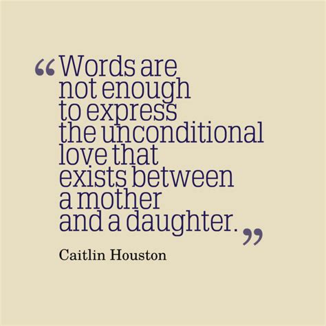 quotes 65 mother daughter quotes to inspire you